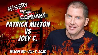 Patrick Melton vs Joey C. • Misery Loves Company with Kevin Brennan