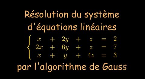 Résolution d'un système d'équations linéaires par la méthode de Gauss