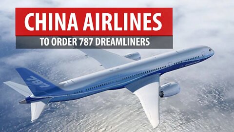 China Airlines to Order Boeing 787 Dreamliners