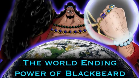 CALCULATING the WORLD SHATTERING POWER of BLACKBEARD (One Piece Analysis and Calculation)