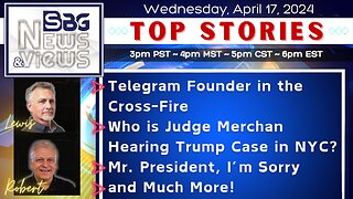 Telegram Founder in Cross-Fire | Who is Judge Merchan? | Mr. President, I'm Sorry | and Much More!