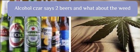 Biden’s alcohol czar says 2 beers
