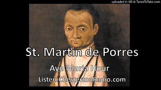 St. Martin de Porres - Ave Maria Hour