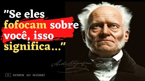 Citações de Arthur Schopenhauer que são conhecidas na juventude para não se arrepender na velhice