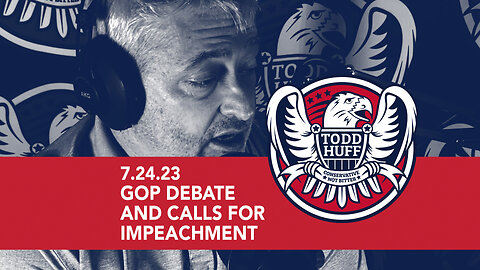 GOP Debate & Calls For Impeachment