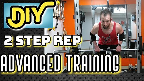 DIY 2 STEP REP ADVANCED TRAINING