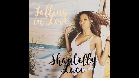 Shantelly Lace - Falling in Love (Official Video)