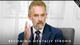 The Secret To Becoming Mentally Strong - Jordan Peterson Motivation