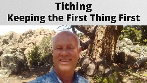 Tithing - Part 2 -- Keeping the First Thing First