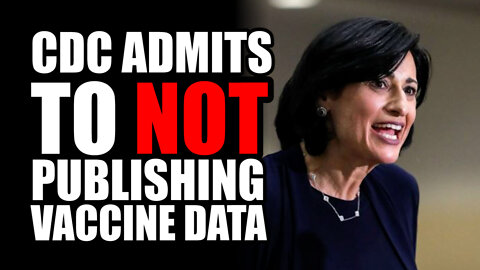 CDC Admits to NOT Publishing Vaccine Data