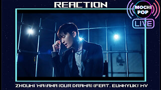 ZHOUMI 조미 'Mañana Our Drama Feat 은혁' MV | Black Reaction | KPOP