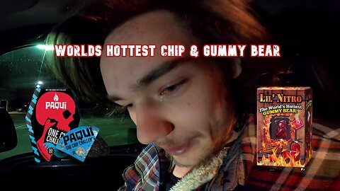 One Chip Challenge & Worlds hottest Gummy Bear