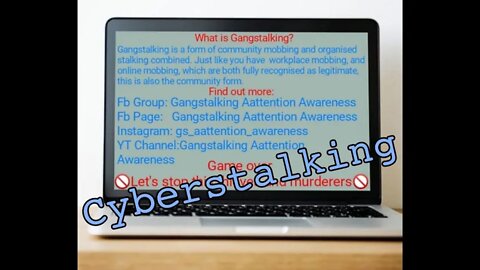 GangStalking, Targeted individuals, Cyber Harassment, Cyber stalking, Cyber Torture, Sensitization