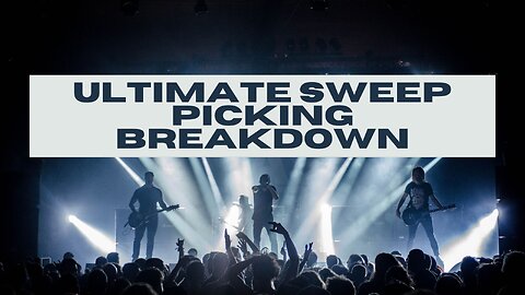Ultimate Sweep Picking Breakdown