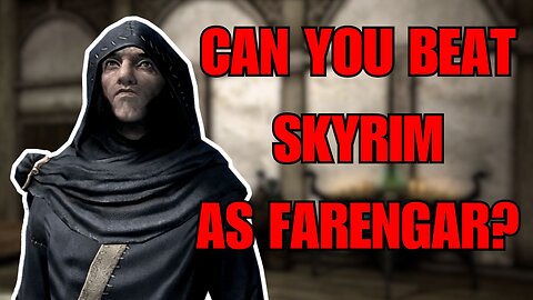 Can You Beat Skyrim as Farengar?