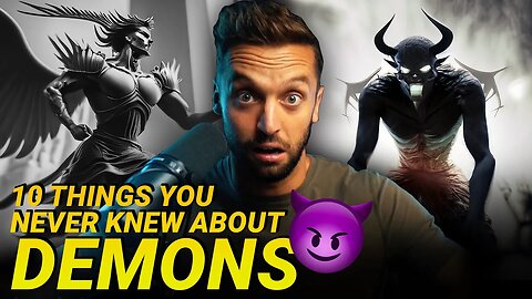 Demons Are REAL! 10 things you never knew about them