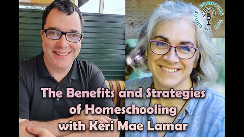 The Benefits and Strategies of Homeschooling with Keri Mae Lamar