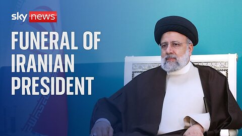 Watch live: First day of funeral ceremonies for Iranian President Ebrahim Raisi