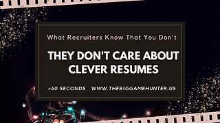 What Recruiters Know That You Don’t: They Don’t Care About Clever Resumes | JobSearchTV.com
