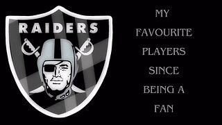 My Favourite Raiders since being a fan