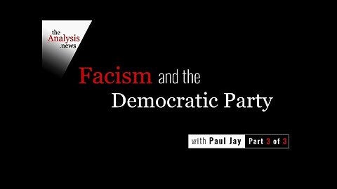 Fascism and the Democratic Party – Paul Jay pt 3/3