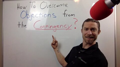 LockDown LIVE: How to Overcome "Contingency Agreement" Objections