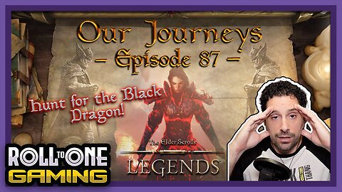 Elder Scrolls Legends: Our Journeys - Ep 87