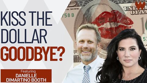 ‘Kiss The Dollar Goodbye?’ - Investing For Inflation | Danielle DiMartino Booth (PT2)