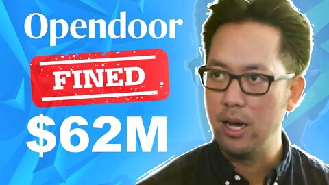 WOW! OpenDoor Just Got a HUGE Fine For Tricking People into...