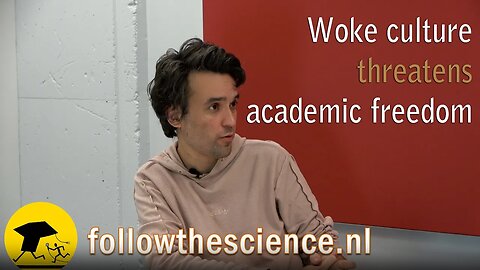 Laurens Buijs - Woke Culture Threatens Academic Freedom - January 26, 2023
