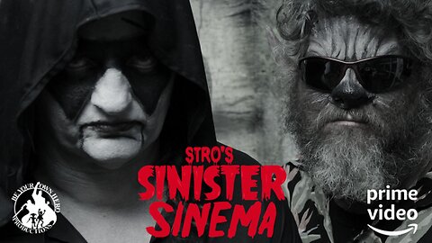 Stro's SINister SINema Amazon Prime Video Trailer