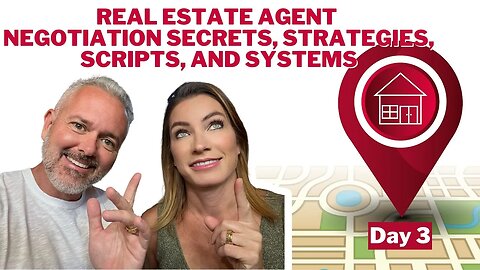 Real Estate Agent Negotiation Secrets, Strategies, Scripts, and Systems (Day 3)