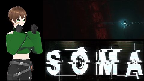 SOMA (Part 3) Shipwrecked Monster