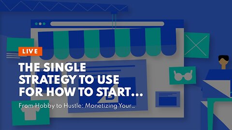 The Single Strategy To Use For How to Start a Profitable Online Business from Scratch
