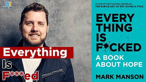 Everything is F by Mark Manson (Book Summary)
