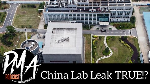 Now COVID-19 Likely Originated From China Lab Leak (Ep. 574)