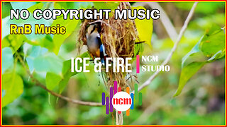 Ice & Fire - King Canyon: RnB and Soul Music, Funky Music @NCMstudio18 ​