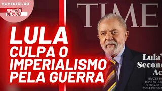 A entrevista de Lula para a revista Time | Momentos do Reunião de Pauta