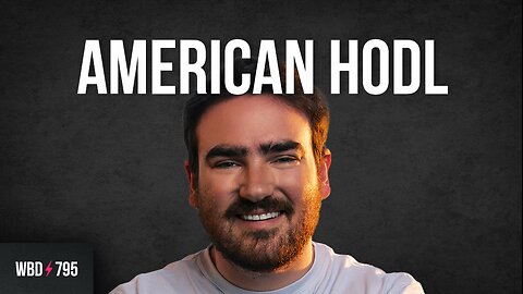 Bitcoin - We’re Still Early with American HODL
