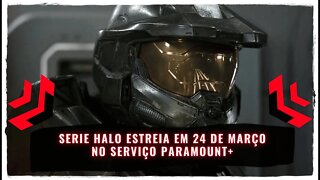 Serie Halo estreia em 24 de março de 2022 no serviço Paramount+
