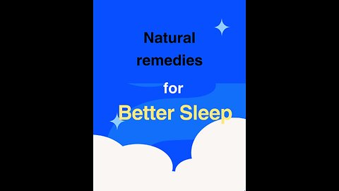 Natural remedies for better sleep and insomnia relief