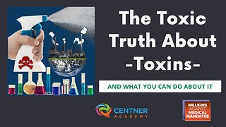 The Toxic Truth About Toxins