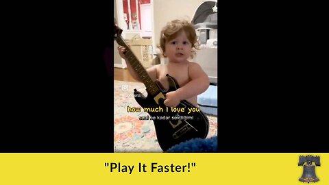 "Play It Faster!"