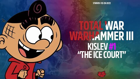 Total War: WARHAMMER III - EP. 1: KISLEV - THE ICE COURT | Seren Santiago