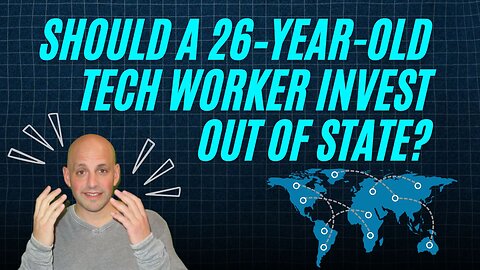 Should a 26–Year-Old Tech Worker Invest in Out of State Rental Properties?