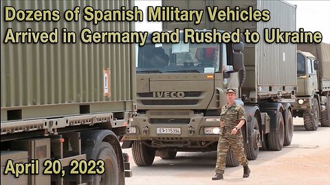 Dozens of Spanish Military Vehicles Arrived in Germany and Rushed to Ukraine