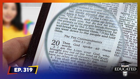 10 Commandments Now Required In Southern State Schools | Ep. 319 | Educated