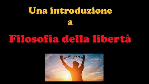 Introduzione a La filosofia della libertà