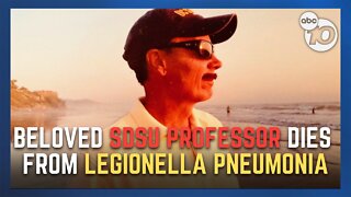 Beloved San Diego State professor dies of Legionella pneumonia