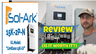 Sol-Ark 15k Review (is it worth it?)